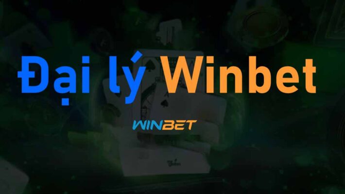 đăng ký đại lý Winbet