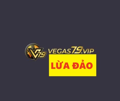 Vegas79 lừa đảo